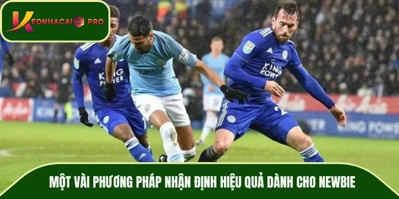 Một vài phương pháp nhận định hiệu quả dành cho newbie